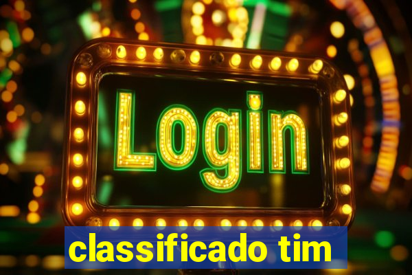 classificado tim